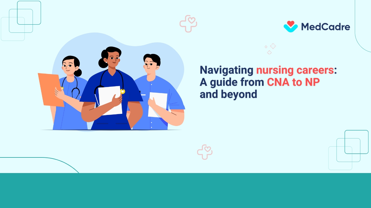 navigating-nursing-careers-a-guide-from-cna-to-np-and-beyond