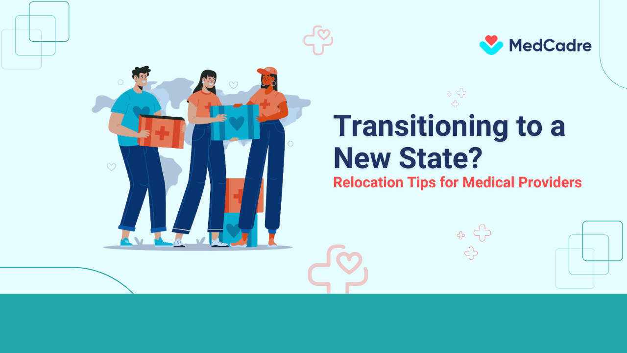transitioning-to-a-new-state-relocation-tips-for-medical-providers