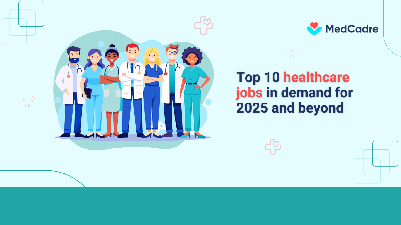 top-10-healthcare-jobs-in-demand-for-2025-and-beyond